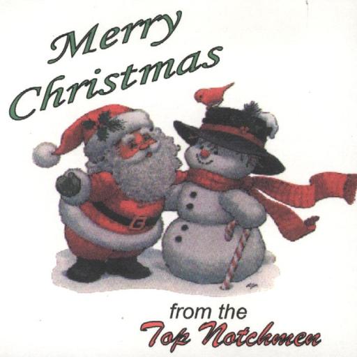 Top Notchmen " Merry Christmas " - Click Image to Close